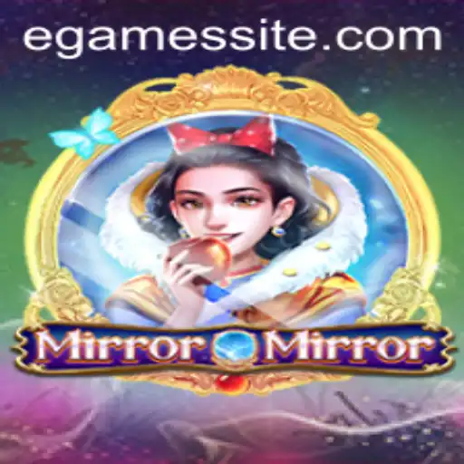 Discover the Enchanting World of MirrorMirror: A New EGame Adventure